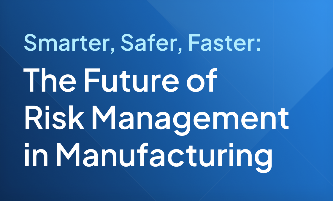 Insight_Blog_Smarter Safer Faster Risk Mgmt