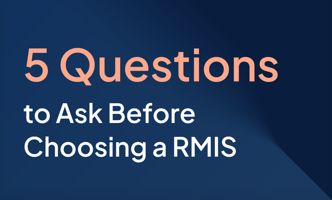 Insight_Blog_5 Questions to Ask Before Choosing a RMIS