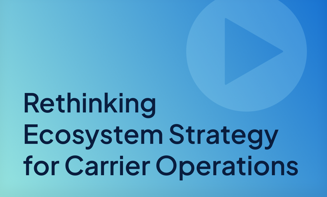 Insight_Webinar_Rethinking Ecosystem Strategy for Carrier Operations (1)